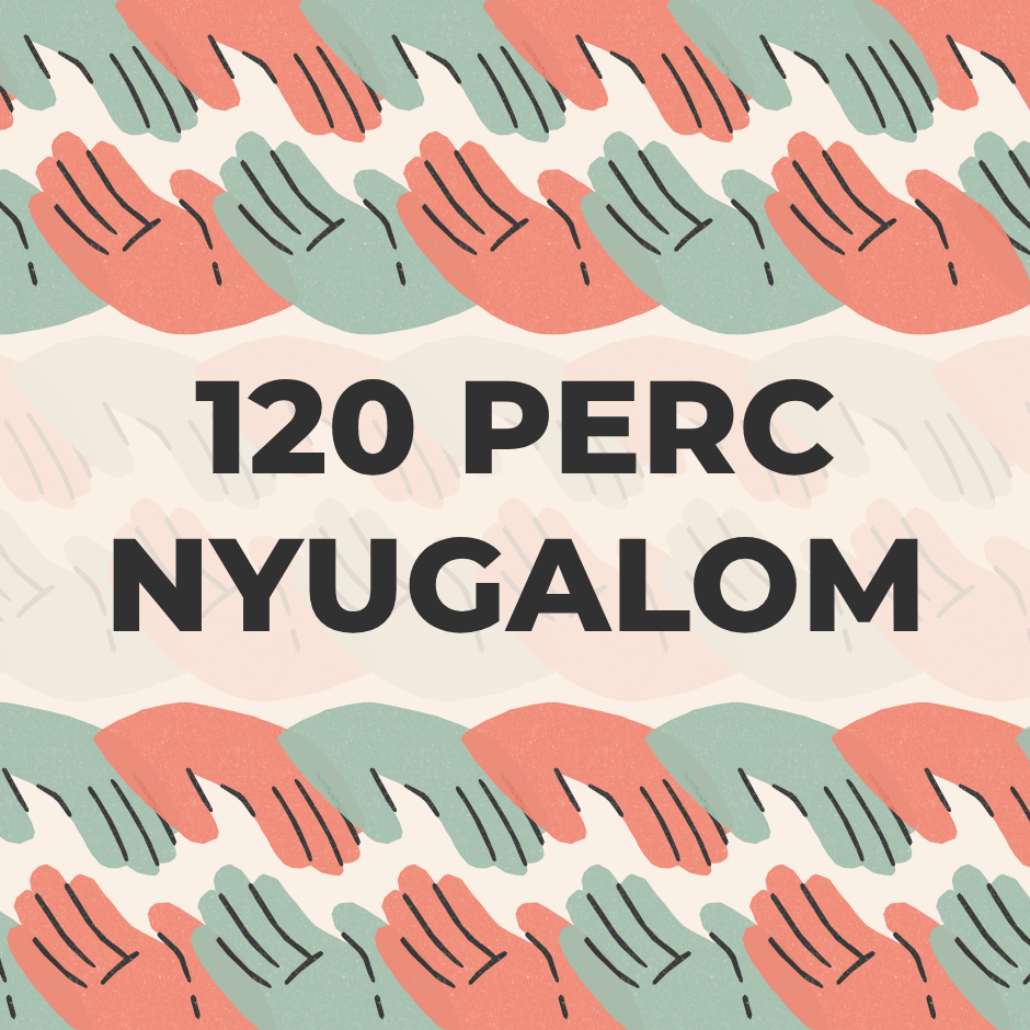 120 perc nyugalom